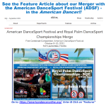 Don’t Miss the American Dancer Feature Article on the Merger of Royal Palm DanceSport Championships with the American DanceSport Festival (ADSF)!
